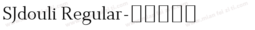 SJdouli Regular字体转换